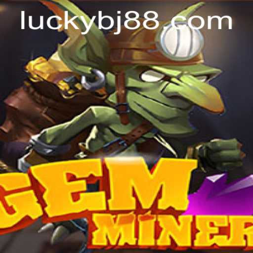 Discovering the Exciting World of GemMiner: A Comprehensive Guide