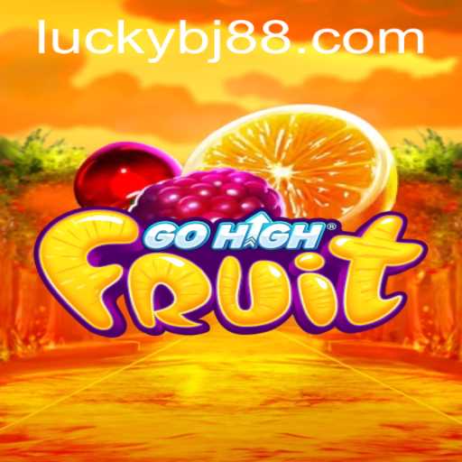 Explore the Exciting World of GoHighFruit: A Comprehensive Guide with BJ88.COM