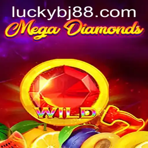 Exploring the Exciting World of MegaDiamond: A Comprehensive Guide